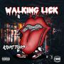 Walking Lick (Explicit)