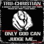 The Misconception Of...only God Can Judge Me