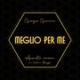 Meglio per me (Acoustic Version)