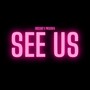 See us (Explicit)