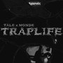 TRAPLIFE (Explicit)