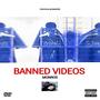 BANNED ViDEOS (Explicit)