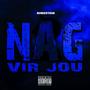 Nag Vir Jou (Explicit)