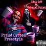 Fraud System Freestyle (Explicit)