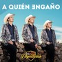 A Quién Engaño (Explicit)