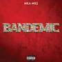 Bandemic (Explicit)