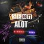 Seen Alot (feat. Thirty mil) [Explicit]