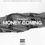 Money Coming (Explicit)