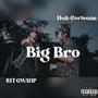 Big Bro (Explicit)