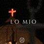 Lo mio (Explicit)