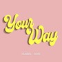 Your Way