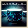 Galactic Rhythm Expeditions