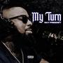 My Turn (Explicit)