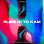 Plis Ki To Kam (feat. Lyon Man)