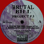 The Brutal Bill Project #3 REMASTERED