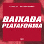 Baixada Plataforma (Explicit)