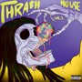 Thrash House, Vol. 1 (Explicit)