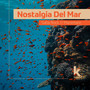 Nostalgia del Mar