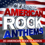 Classic American Rock Anthems - 30 Huge American Rock Classics