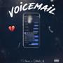 Voicemail (feat. MonteQ) [Explicit]