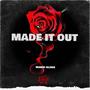 Made It Out (Explicit)