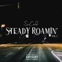 Steady Roamin' (Explicit)