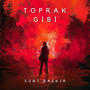 toprak gibi (feat. Suat Başkır)