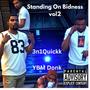 Standing on Bidness Vol2 (Explicit)