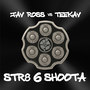 Jay Ross vs Teekay Str8 6 Shoota