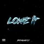 Lowe It (Explicit)