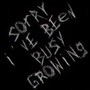 Sorry, I've Been Busy Growing (Explicit)