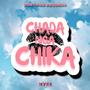 Chada nga chika (Explicit)