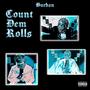 Count Dem Rolls (Explicit)