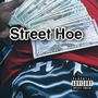 Street Hoe (Explicit)