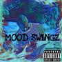 Mood Swingz (Explicit)