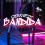 Bandida (Explicit)