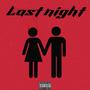 Last night (Explicit)