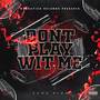 Don't play wit me (Explicit)