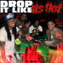 Drop It Like Its Hot (Explicit)