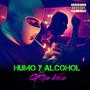 Humo y Alcohol (feat. Young Mugi, Ciclon El Chamakito & Dikey El Forty) [Explicit]