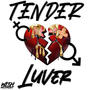 Tender Luver (Explicit)