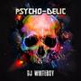 PSYCHO-DELIC (Explicit)