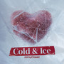 Cold & Ice