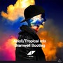 Avcii/Tropical mix Bramwell Bootleg