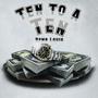 Ten To A Ten (Explicit)