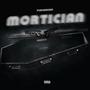 Mortician (Explicit)