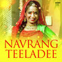 Navrang Teeladee