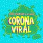 Carona Viral (Explicit)