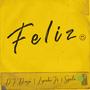 Feliz (feat. Lipinho Jr & Spala)