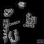 COWBOY CASTLE (Explicit)